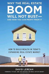 why-the-real-estate-boom-will-not-bust why-the-real-estate-boom-will-not-bust